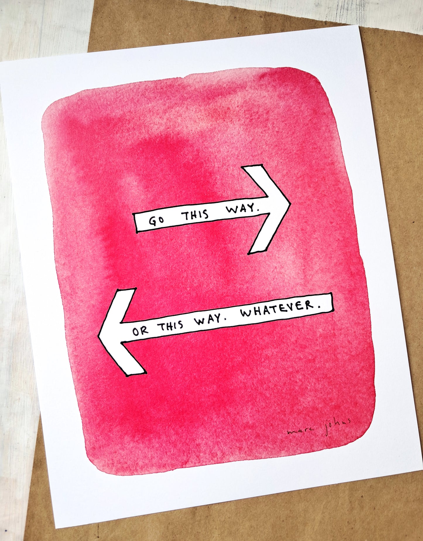 Go this way - Art Print
