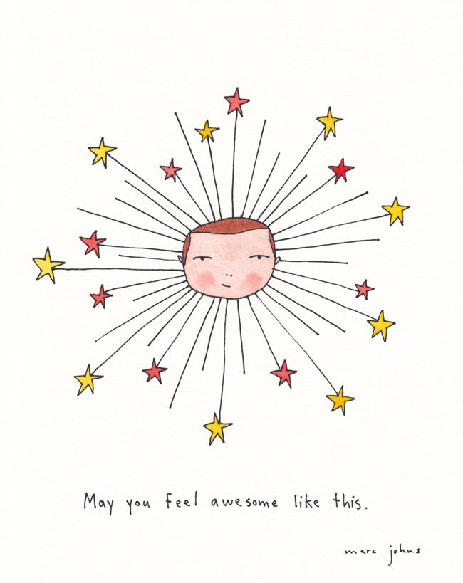 may you feel awesome like this - Art Print
