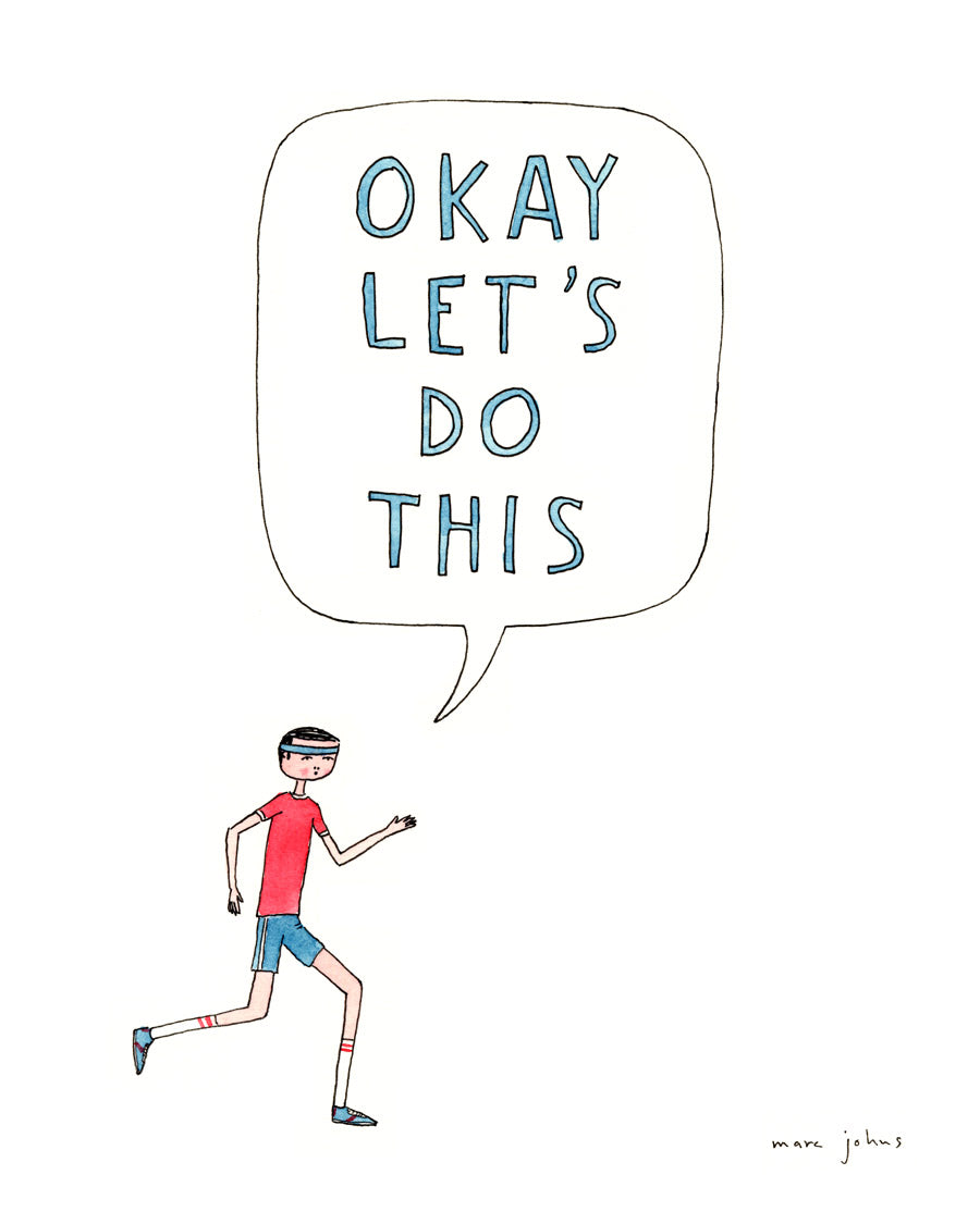 okay let's do this - Art Print