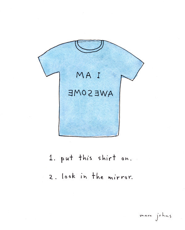 put this shirt on - Art Print