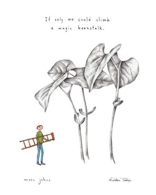 if only we could climb a magic beanstalk - Art Print