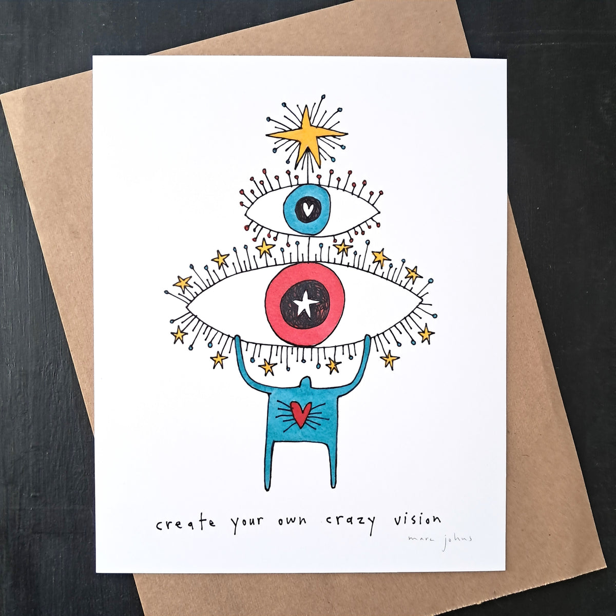 create your own crazy vision - Art Print