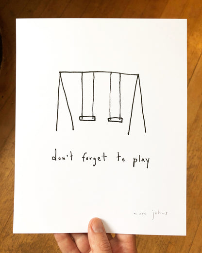 don't forget to play - Art Print