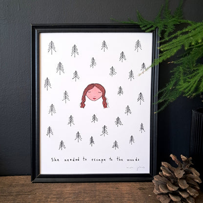 she needed to escape to the woods - Art Print