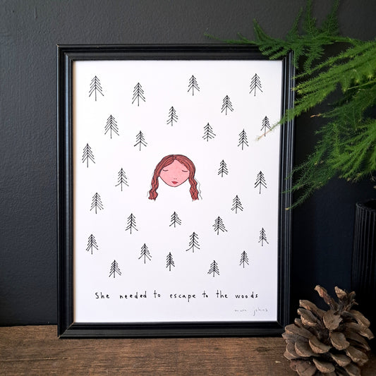 she needed to escape to the woods - Art Print