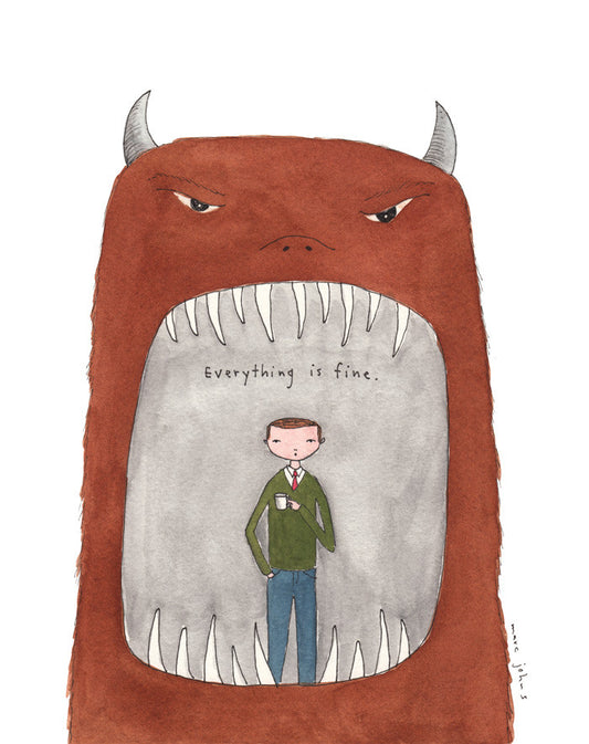 everything is fine - Art Print