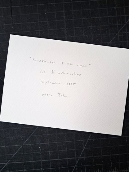 Headbands: 3 use cases - original drawing, 5x7 inches