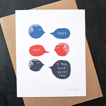 I feel good about this - Art Print