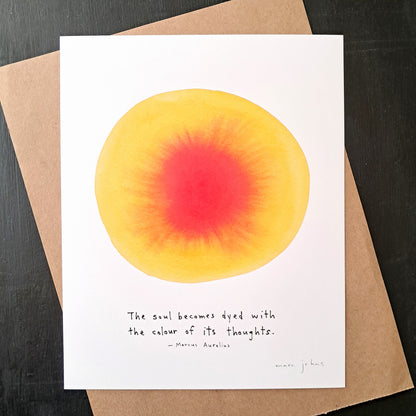the soul becomes dyed with the colour of its thoughts  - Art Print