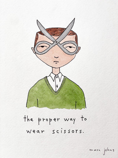 the proper way to wear scissors - original drawing, 8x10 inches