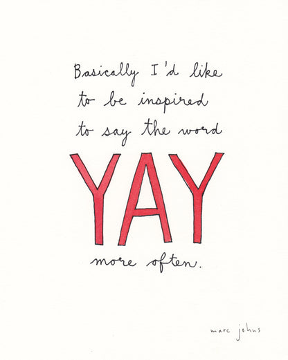 yay - Art Print
